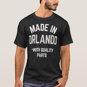 Made In Orlando  Slogan Born In Orlando T-Shirt