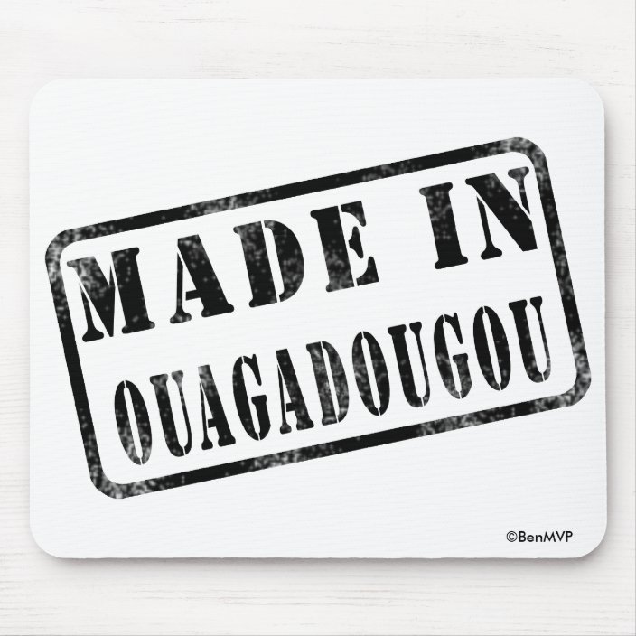 Made in Ouagadougou Mousepad