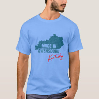 Made In Owensboro Kentucky T-Shirt