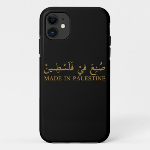 MADE IN PALESTINE text in Arabic Calligraphy art iPhone 11 Case