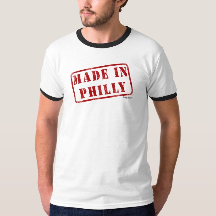 Made in Philly T Shirt