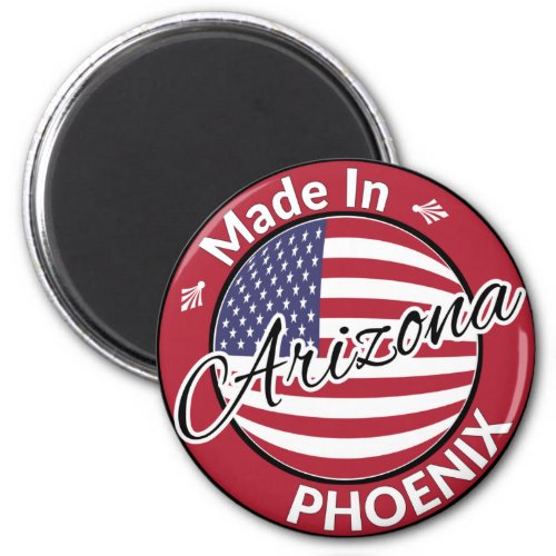 Made in Phoenix Arizona United States Flag Magnet