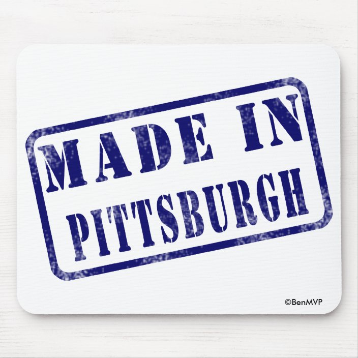Made in Pittsburgh Mouse Pad
