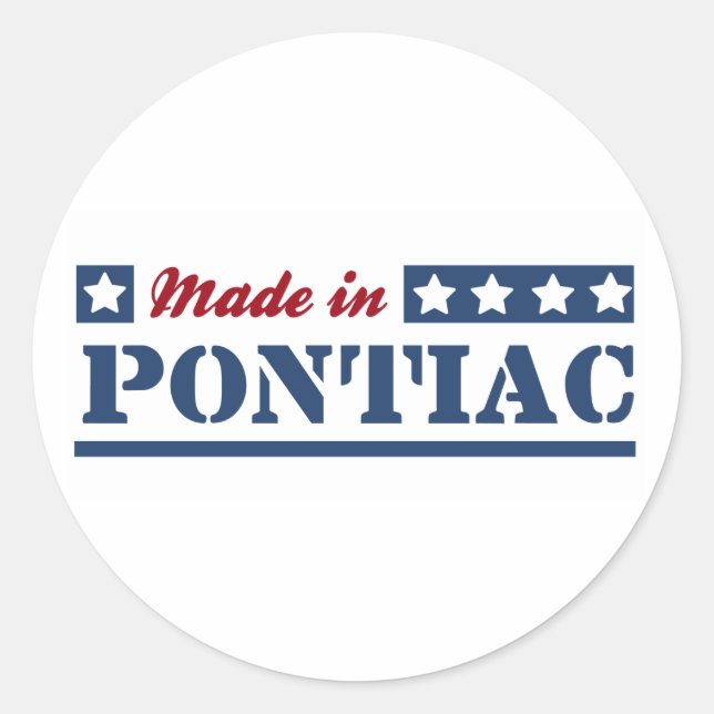 Made in Pontiac Classic Round Sticker (Front)