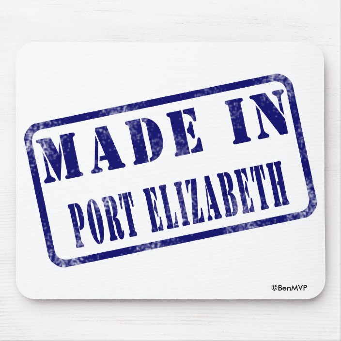 Made in Port Elizabeth Mouse Pad