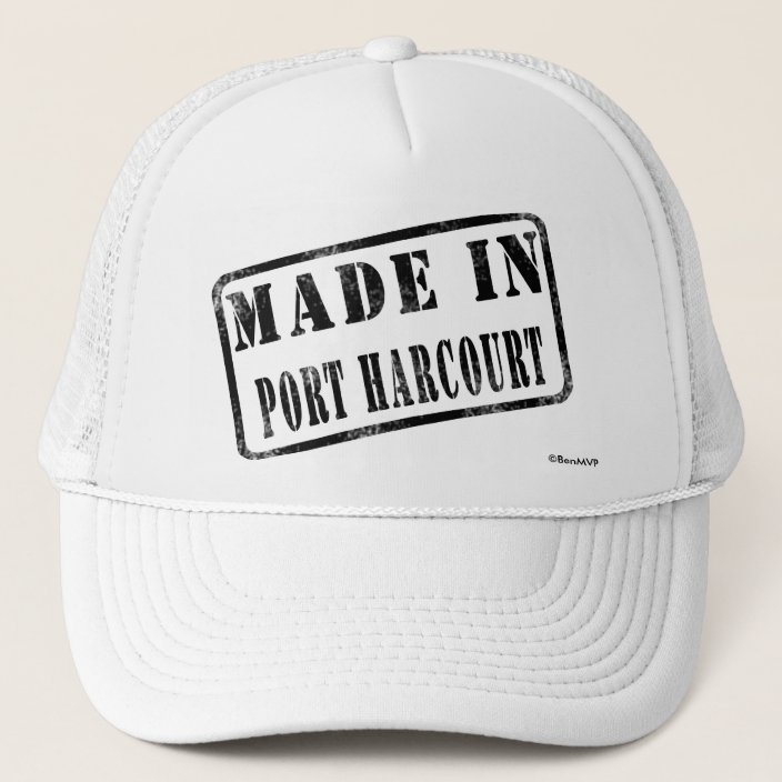Made in Port Harcourt Trucker Hat