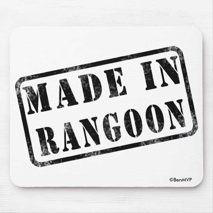 Made in Rangoon Mouse Pad