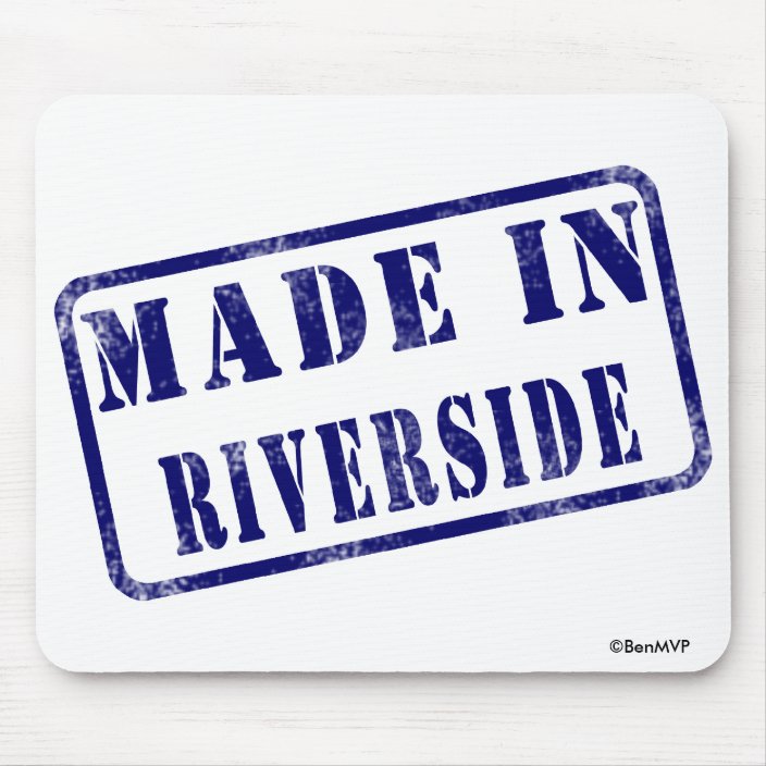Made in Riverside Mousepad