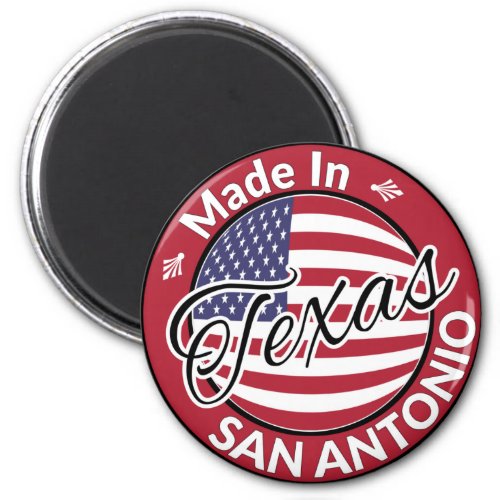 Made in San Antonio Texas United States Flag Magnet