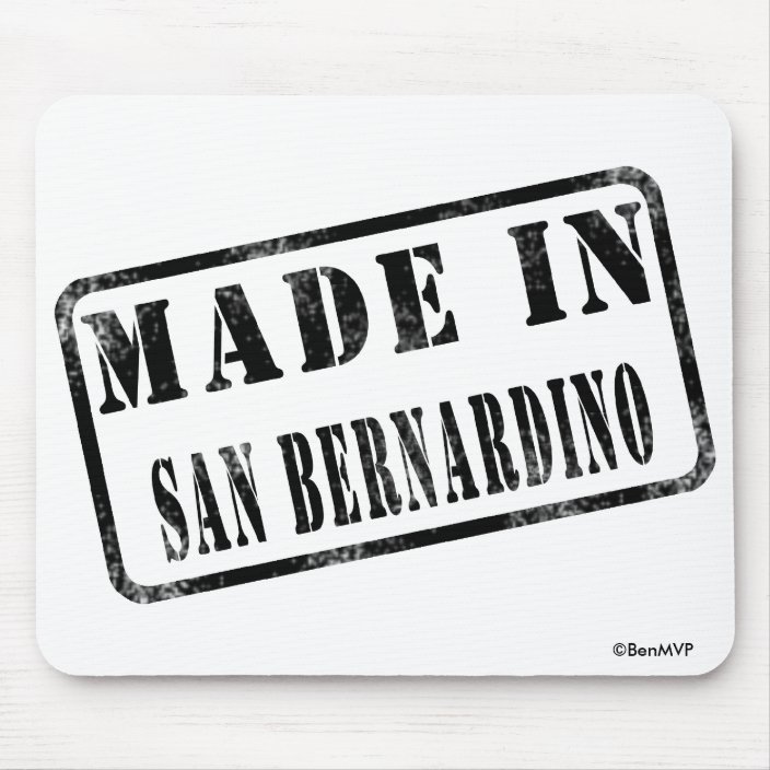 Made in San Bernardino Mouse Pad