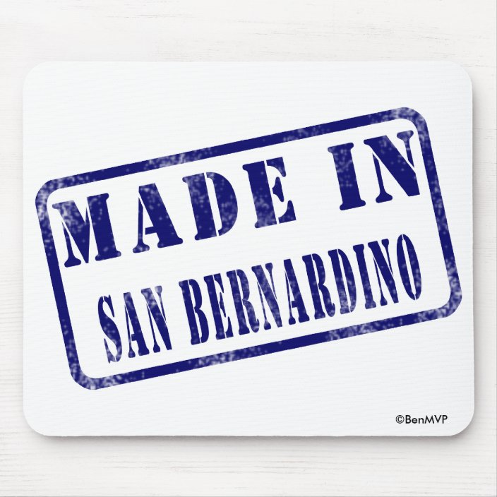 Made in San Bernardino Mousepad