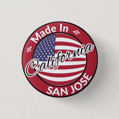 Made in San Jose California Stars Stripes Flag Button
