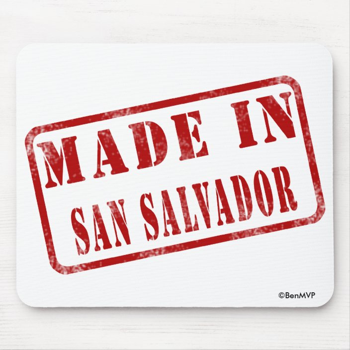 Made in San Salvador Mouse Pad