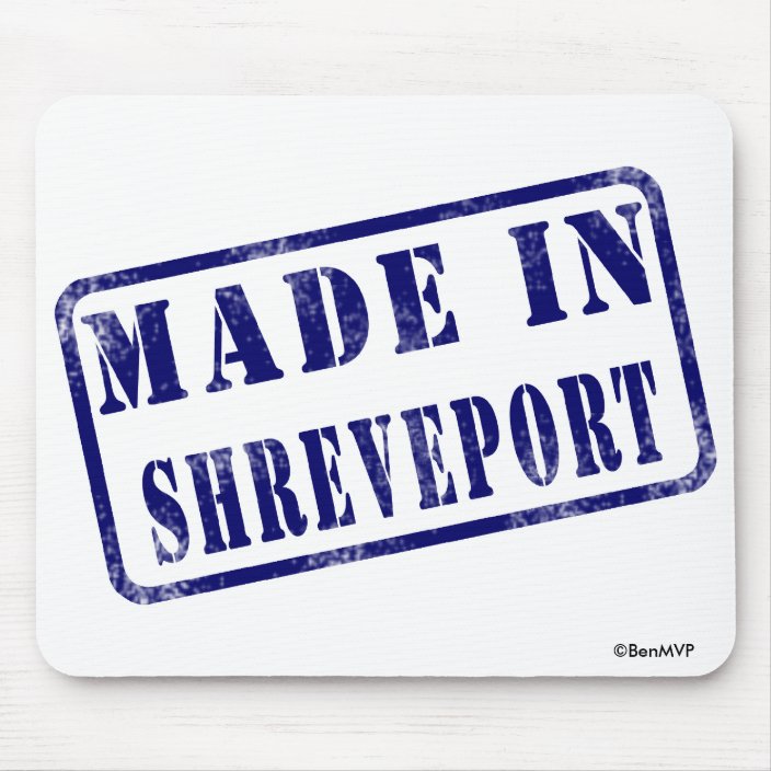 Made in Shreveport Mousepad