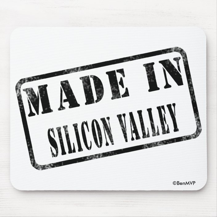 Made in Silicon Valley Mouse Pad