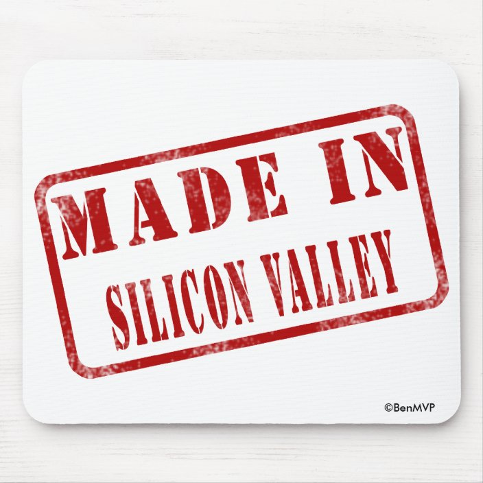 Made in Silicon Valley Mousepad