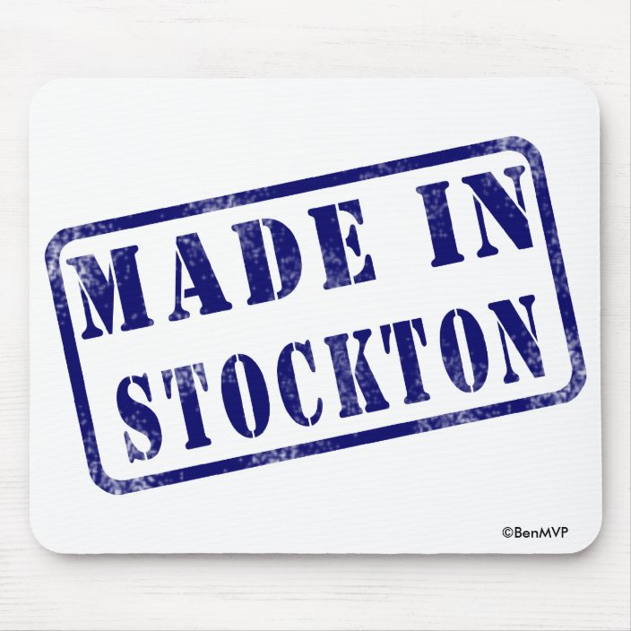 Made in Stockton Mouse Pad