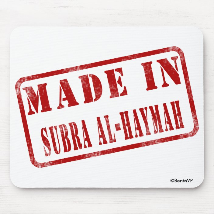 Made in Subra al-Haymah Mousepad