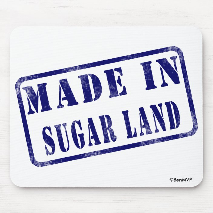 Made in Sugar Land Mousepad