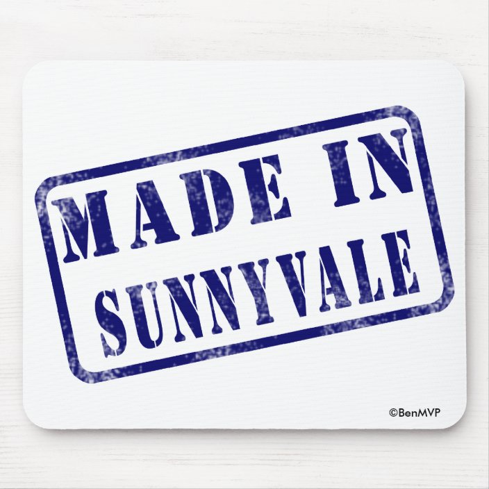 Made in Sunnyvale Mouse Pad