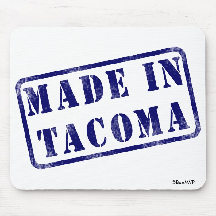 Made in Tacoma Mouse Pad