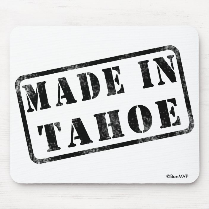 Made in Tahoe Mouse Pad