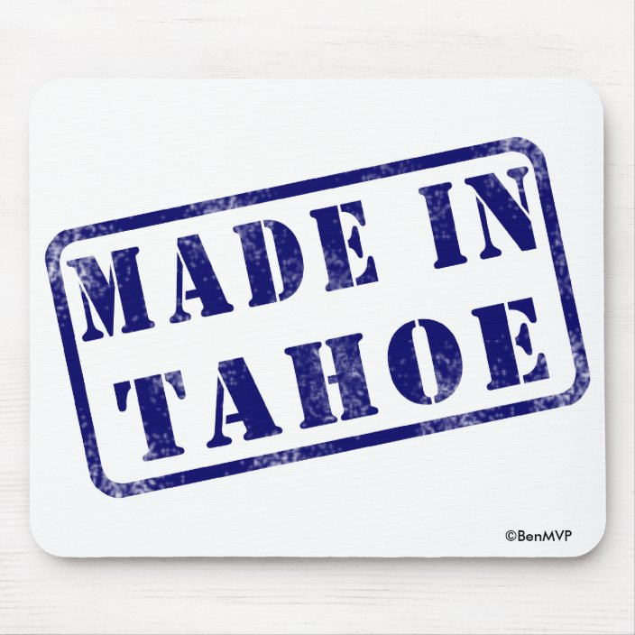 Made in Tahoe Mousepad
