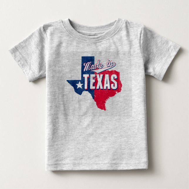 "Made In Texas" Baby T-Shirt (Front)