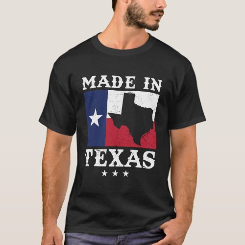 Made In Texas Gift Design Idea For Texas Fans T_Shirt