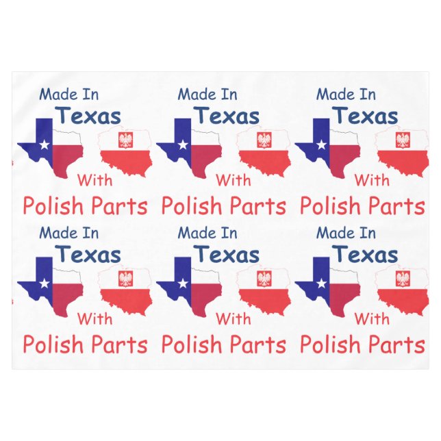 Made In Texas With Polish Parts Tablecloth (Front (Horizontal))