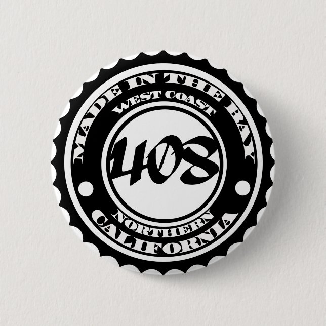 Made in the 408 pinback button (Front)