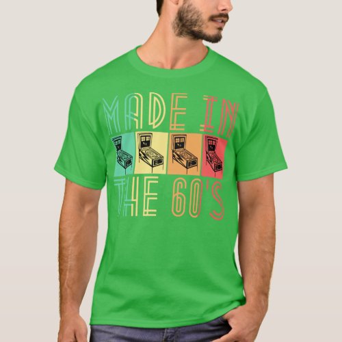 Made In The 60s Pinball Shirt Retro Arcade Gifts F