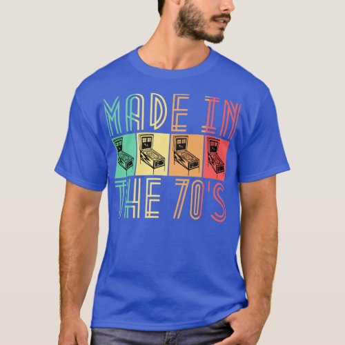 Made In The 70s Pinball Shirt Retro Arcade Gifts F