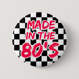 Made in the 80s button