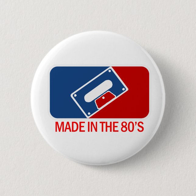 Made in the 80s button (Front)