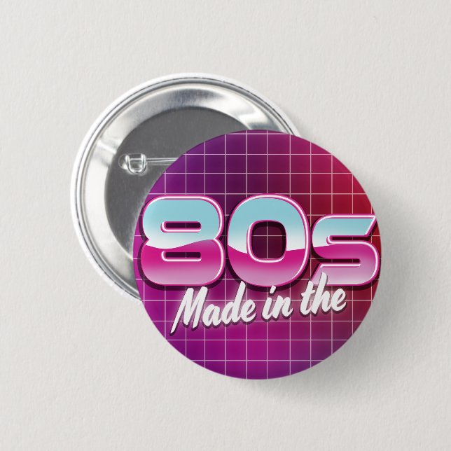 Made in the 80s button (Front & Back)