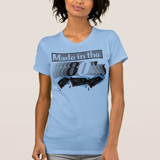 Made in the 80's - Customized - Customized T-Shirt (Front)