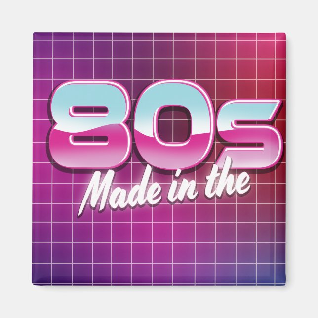 Made in the 80s magnet (Front)