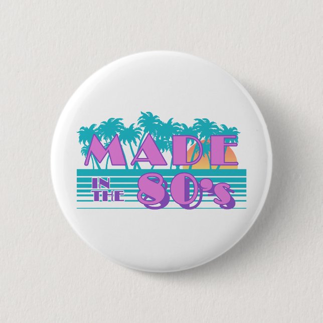 Made in the 80's pinback button (Front)