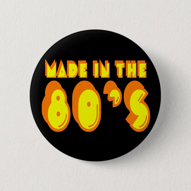 Made in the 80's pinback button (Front)
