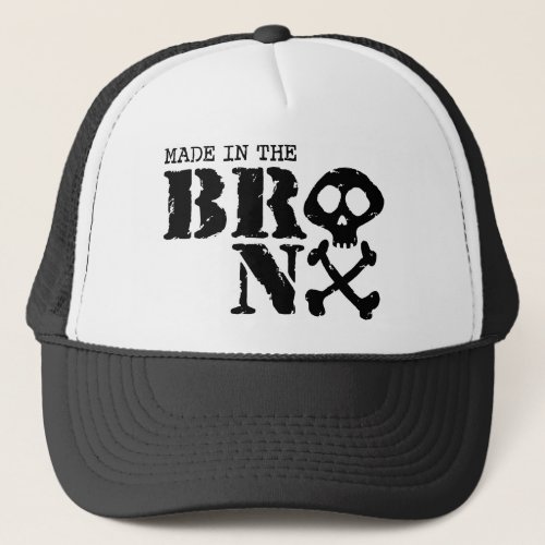 Made In The Bronx Trucker Hat