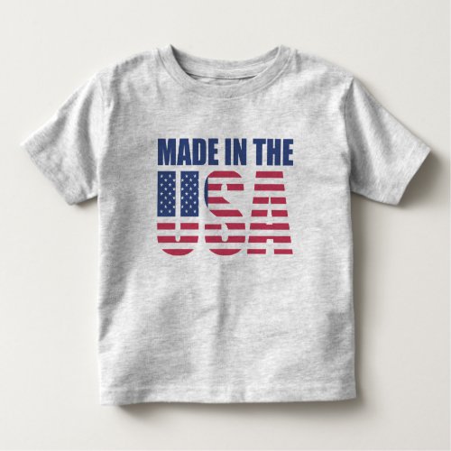 Made in the USA 4th of July Red White Blue Flag Toddler T_shirt