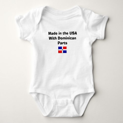 Made in the USA With Dominican Parts Baby Bodysuit