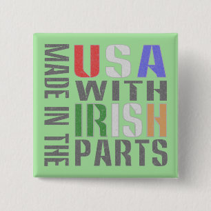 Made in the USA with Irish Parts Pinback Button