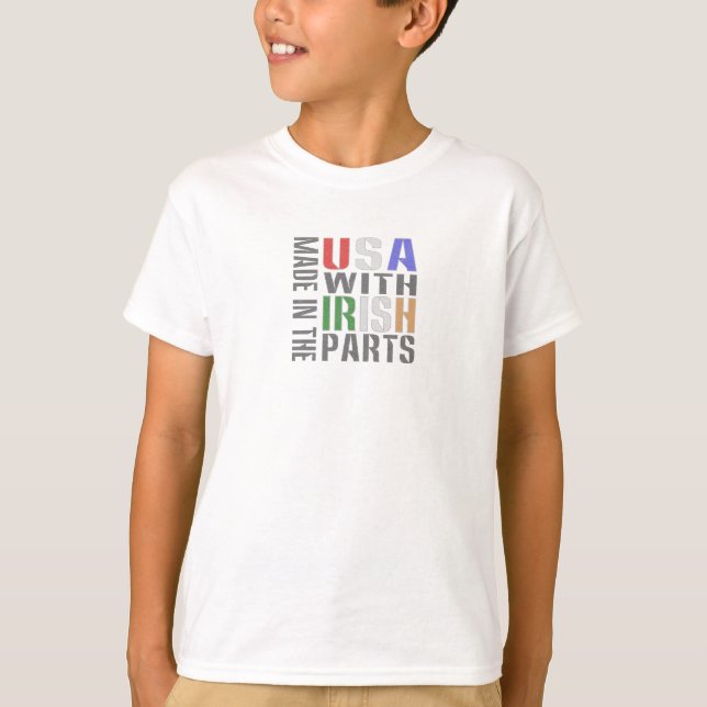 Made in the USA with Irish Parts T-Shirt (Front)