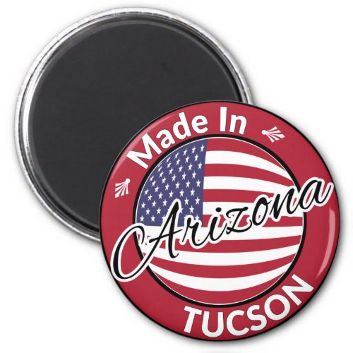 Made in Tucson Arizona United States Flag Magnet