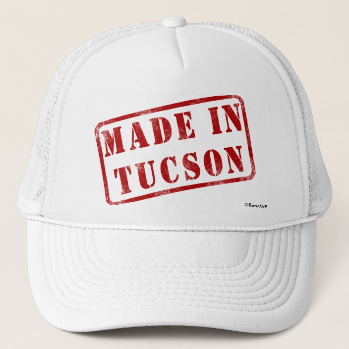 Made in Tucson Trucker Hat