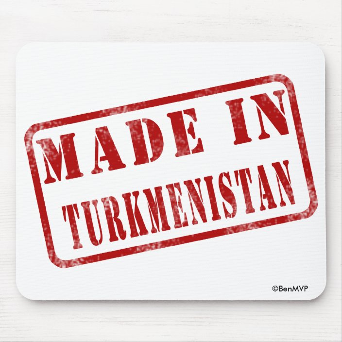 Made in Turkmenistan Mousepad