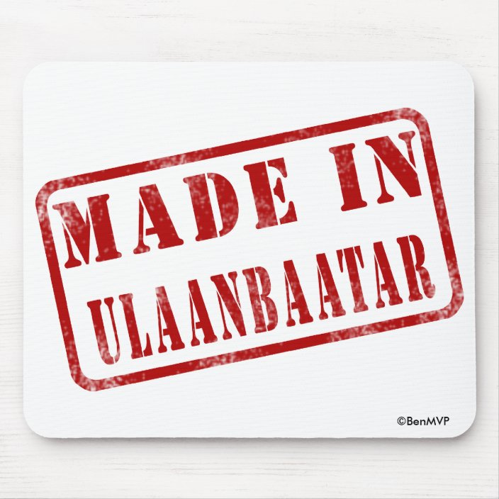 Made in Ulaanbaatar Mouse Pad