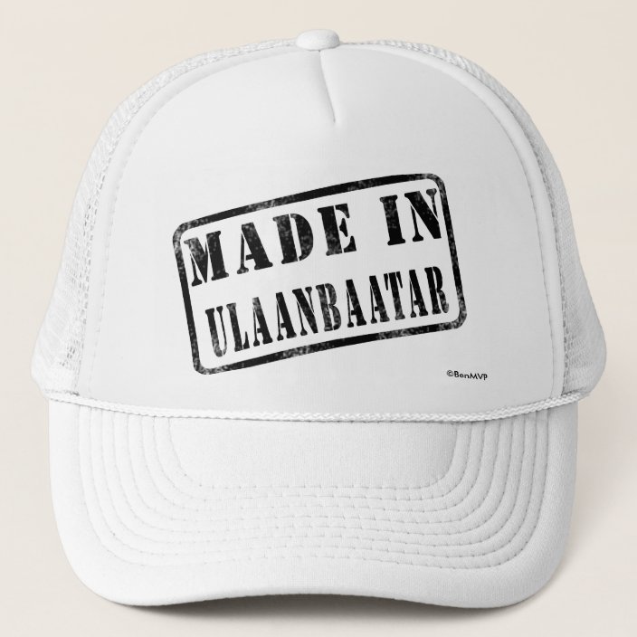 Made in Ulaanbaatar Trucker Hat